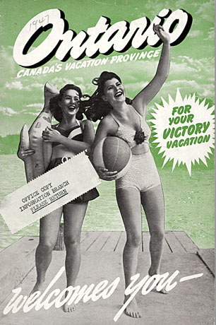 1947 Ontario vacation promotion booklet 1947 ... when the world at large was a very different place than it is today, financially and in many other ways too.