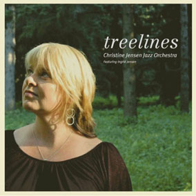 Cover of new CD “Treelines”, by Christine Jensen Jazz Orchestra featuring Ingrid Jensen – from Nanaimo, BC to Montreal, QC and back. 